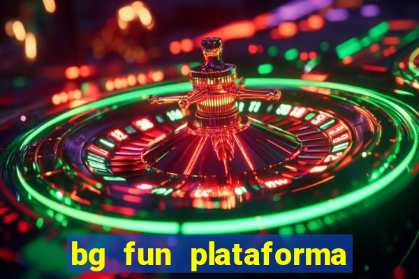 bg fun plataforma de jogos